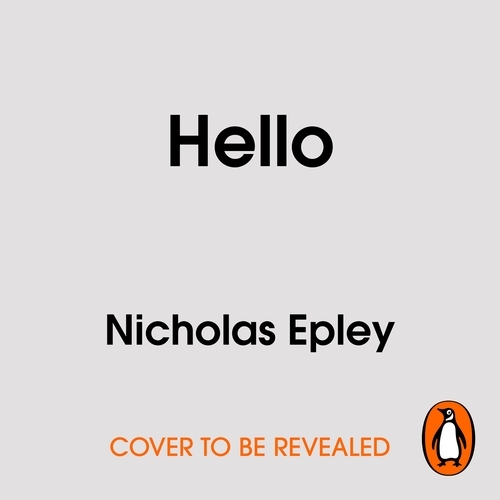 Book cover of Hello by Nicholas Epley