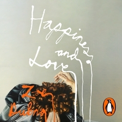 Book cover of Happiness and Love by Zoe Dubno