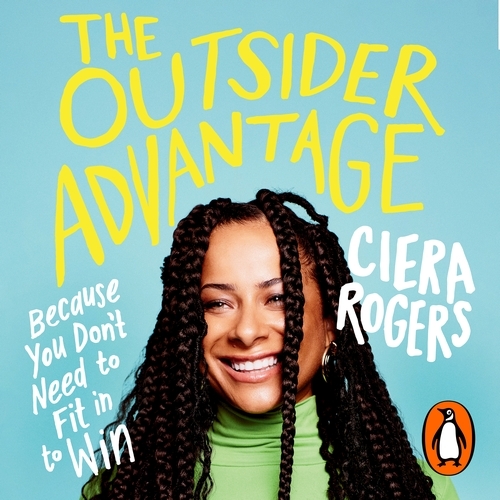Book cover of The Outsider Advantage by Ciera Rogers