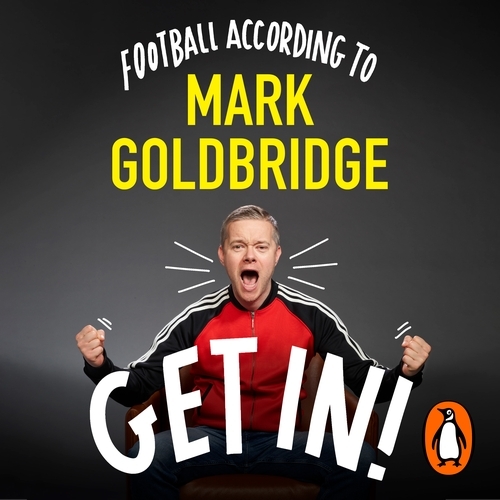 Book cover of Get In! by Mark Goldbridge