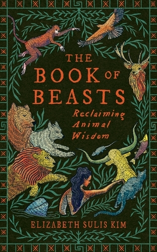 Book cover of The Book of Beasts by Elizabeth Sulis Kim