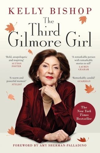Book cover of The Third Gilmore Girl by Kelly Bishop