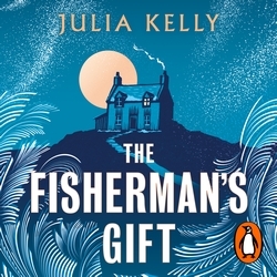 Book cover of The Fisherman's Gift by Julia Kelly