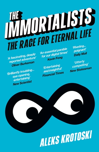 Book cover of The Immortalists by Aleks Krotoski