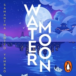 Book cover of Water Moon by Samantha Sotto Yambao