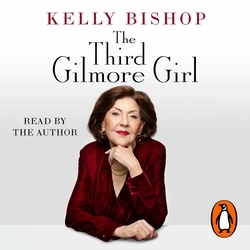 Book cover of The Third Gilmore Girl by Kelly Bishop