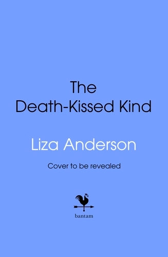 Book cover of The Death-Kissed Kind by Liza Anderson