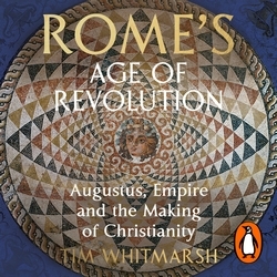Book cover of Rome's Age of Revolution by Tim Whitmarsh