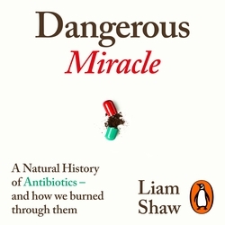 Book cover of Dangerous Miracle by Liam Shaw