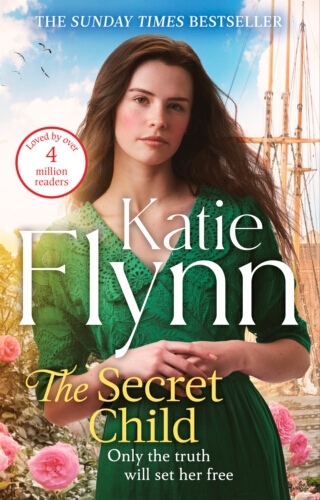 Book cover of The Secret Child by Katie Flynn