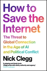 Book cover of How to Save the Internet by Nick Clegg