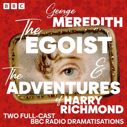 Book cover of The Egoist & The Adventures of Harry Richmond by George Meredith