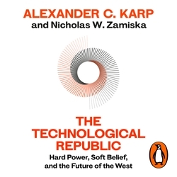 Book cover of The Technological Republic by Alexander C.Karp, Nicholas W.Zamiska
