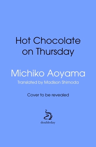 Book cover of Hot Chocolate on Thursday by Michiko Aoyama