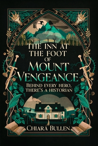 Book cover of The Inn at the Foot of Mount Vengeance by Chiara Bullen