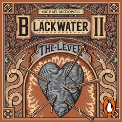 Book cover of Blackwater II: The Levee by Michael McDowell