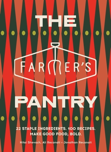 Book cover of The Farmer’s Pantry by Nitai Shevach, Ali Recanati, Jonathan Recanati