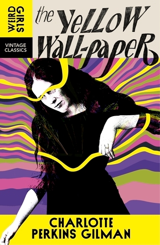 Book cover of The Yellow Wall-Paper by Charlotte Perkins Gilman