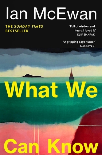Book cover of What We Can Know by Ian McEwan