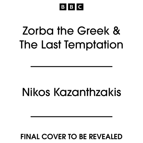 Book cover of Zorba the Greek & The Last Temptation by Nikos Kazanthzakis