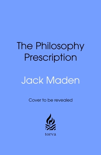 Book cover of The Philosophy Prescription by Jack Maden