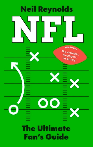 Book cover of NFL: The Ultimate Fan’s Guide by Neil Reynolds