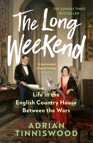 Book cover of The Long Weekend by Adrian Tinniswood
