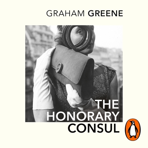 Book cover of The Honorary Consul by Graham Greene