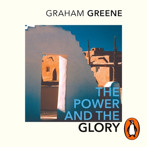 Book cover of The Power and the Glory by Graham Greene