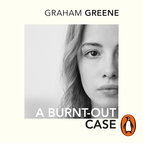 Book cover of A Burnt-out Case by Graham Greene