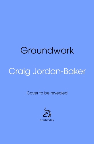 Book cover of Groundwork by Craig Jordan-Baker