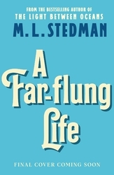 Book cover of A Far-flung Life by M L Stedman