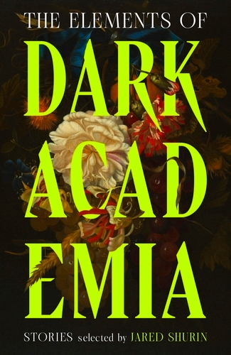 Book cover of The Elements of Dark Academia