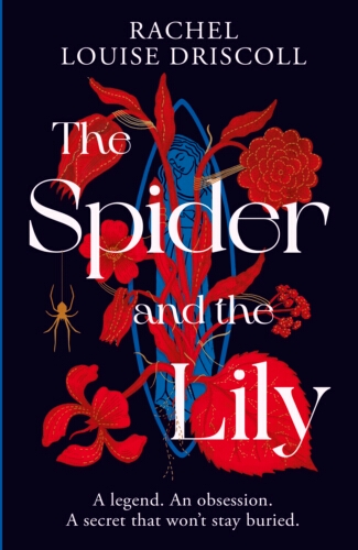 Book cover of The Spider and the Lily by Rachel Louise Driscoll