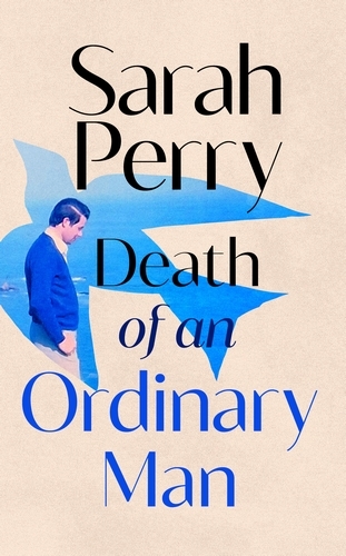 Book cover of Death of an Ordinary Man by Sarah Perry