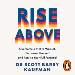 Book cover of Rise Above by Dr Scott Barry Kaufman