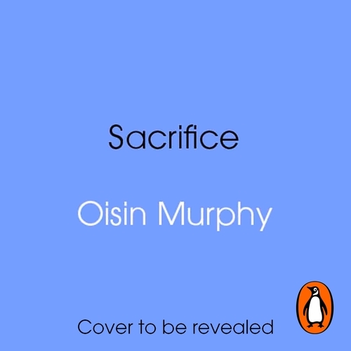 Book cover of Sacrifice by Oisin Murphy
