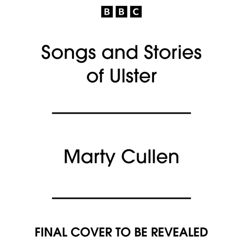 Book cover of Songs and Stories of Ulster by Marty Cullen
