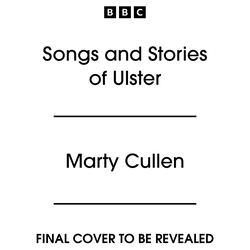 Book cover of Songs and Stories of Ulster by Marty Cullen