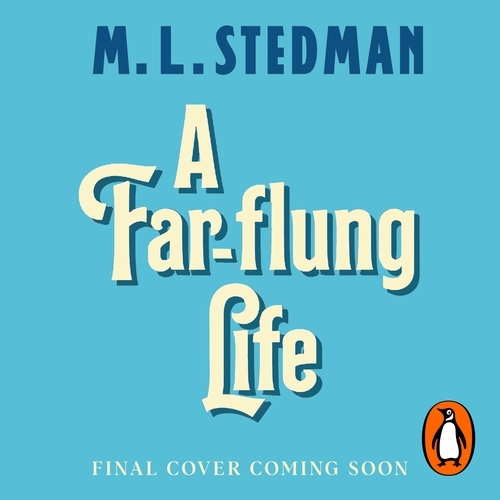 Book cover of A Far-flung Life by M L Stedman