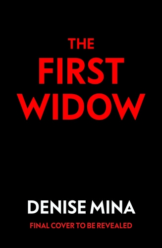 Book cover of The First Widow by Denise Mina