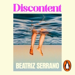 Book cover of Discontent by Beatriz Serrano