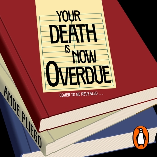 Book cover of Your Death Is Now Overdue by Ande Pliego