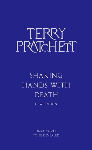 Book cover of Shaking Hands With Death by Terry Pratchett