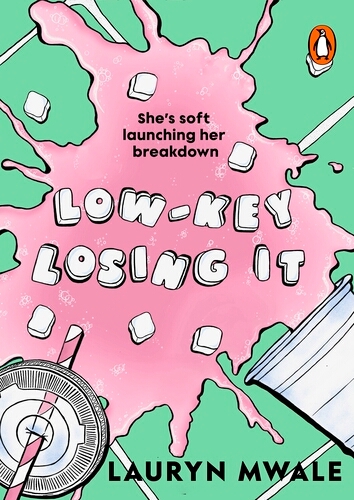 Book cover of Low-Key Losing It by Lauryn Mwale