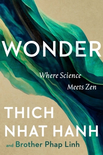 Book cover of Wonder by Thich Nhat Hanh, Brother Phap Linh