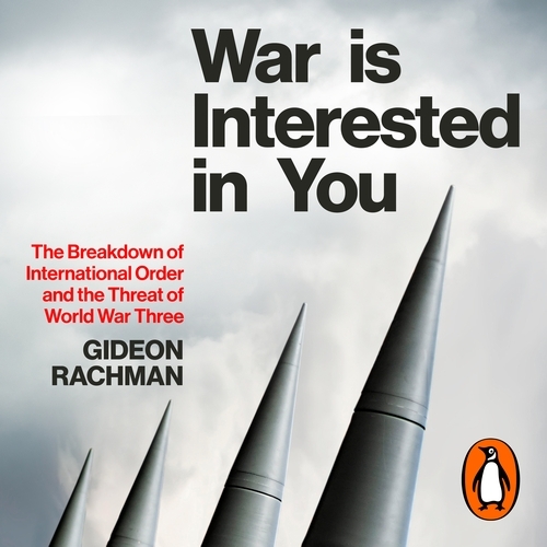 Book cover of War Is Interested In You by Gideon Rachman