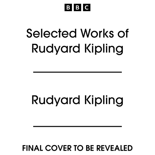 Book cover of Selected works of Rudyard Kipling by Rudyard Kipling
