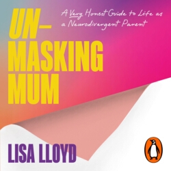 Book cover of Unmasking Mum by Lisa Lloyd