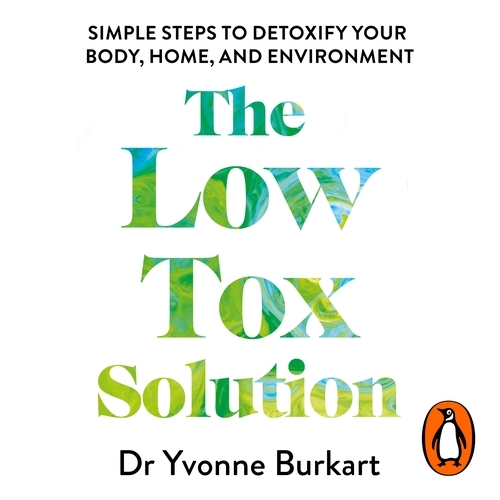 Book cover of The Low Tox Solution by Yvonne Burkart